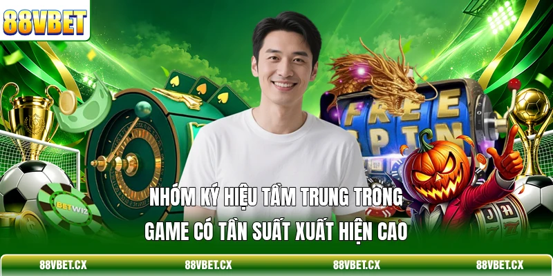 Nhóm ký hiệu tầm trung trong game có tần suất xuất hiện cao